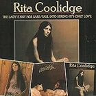 Rita Coolidge - Lady's Not for Sale / Fall Into Spring / It's Only Love