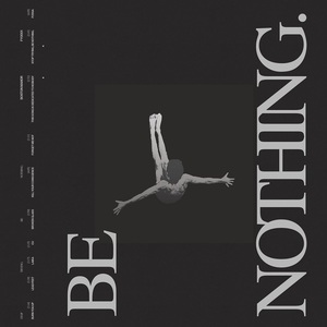 Be Nothing. 10 Year Anniversary (EP)