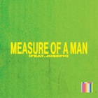 Measure Of A Man (CDS)