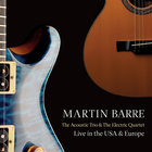Martin Barre - The Acoustic Trio And The Electric Quartet (Live In The USA & Europe) CD1