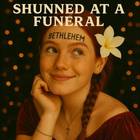 Shunned At A Funeral - Bethlehem