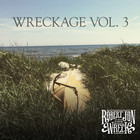 Robert Jon & The Wreck - Wreckage Vol. 3