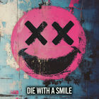 Halocene - Die With A Smile (Metal / Rockified) (Feat. First To Eleven) (CDS)