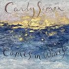 Carly Simon - Comes In Waves