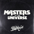 The Darkness - Masters Of The Universe (From ''Masters Of The Universe'') (CDS)