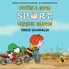You're A Good Sport, Charlie Brown (50Th Anniversary Edition)
