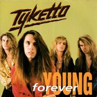 Tyketto - Forever Young (EP)