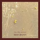 Kevin Drumm - The Mild Temper