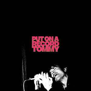 Put On A Record Tommy (EP)