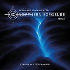 Sasha & John Digweed - NORTHERN EXPOSURE REDUX