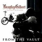 Brantley Gilbert - Halfway To Heaven (From The Vault)