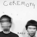 Ceremony - East Coast