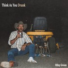 Think As You Drunk (CDS)