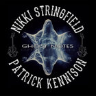 Nikki Stringfield - Ghost Notes (EP)