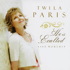 Twila Paris - He Is Exalted