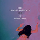 The Summer Portraits Live (Live At The Royal Albert Hall)