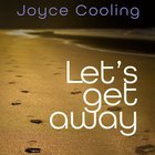 Joyce Cooling - Let's Get Away (EP)