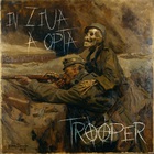 Trooper - In Ziua A Opta