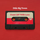 Little Big Town - From LBT With Love (EP)