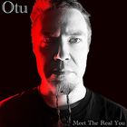 Otu - Meet The Real You