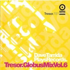 Dave Tarrida - Dave Tarrida Plays Records - Globus Mix Vol. 6