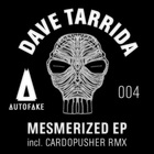 Dave Tarrida - Mesmerized (EP)