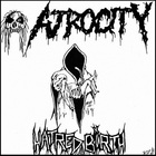 Atrocity - Hatred Birth (Vinyl)