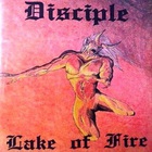 Disciple - Lake Of Fire