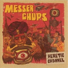 Messer Chups - Heretic Channel
