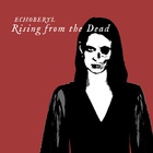 Echoberyl - Rising From The Dead (Halloween Edition) (CDS)