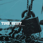 Time X Heist - The Measure Of My Devotion