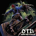 Otu - Jump The F**k Up