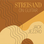 Jack Jezzro - Streisand On Guitar