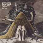 Robert Plant - Saving Grace: All That Glitters... (EP)