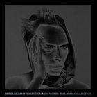 Peter Murphy - Laying On New Waves: The 2000s Collection - 9CD Incl DVD, Hardback Book