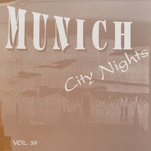 Munich City Nights Vol. 39