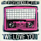 The Psychedelic Furs - We Love You (VLS)